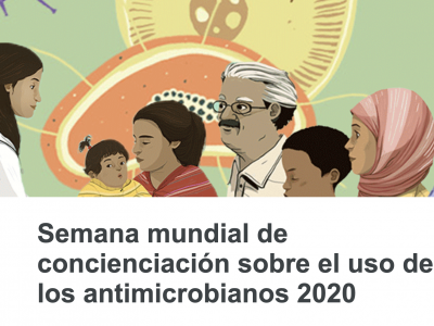 ANTIMICROBIANOS: MANÉJALOS CON CUIDADO – Semana Mundial de Concienciación sobre el uso de los Antibióticos 18 al 24 de noviembre.