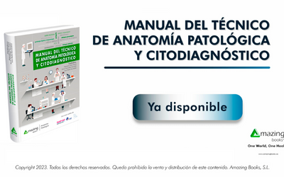 NUEVO LANZAMIENTO: «Manual del técnico de anatomía patológica y citodiagnóstico»