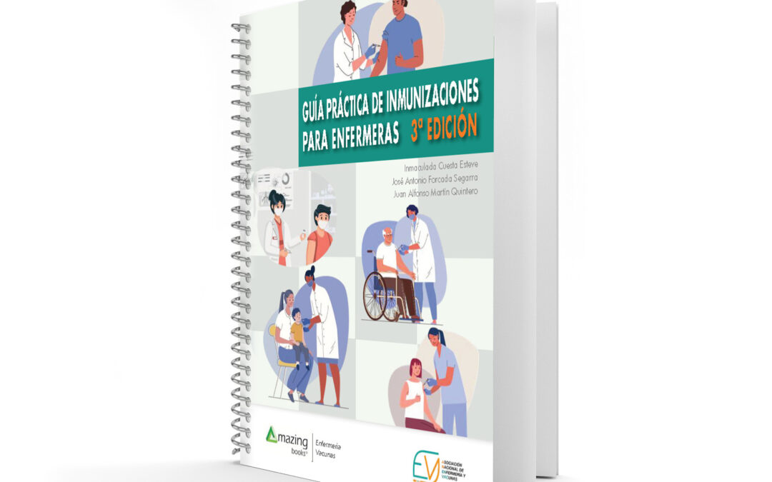 Comenzamos el nuevo curso con un excepcional lanzamiento: GUÍA PRÁCTICA DE INMUNIZACIONES PARA ENFERMERAS. 3.ª edición.